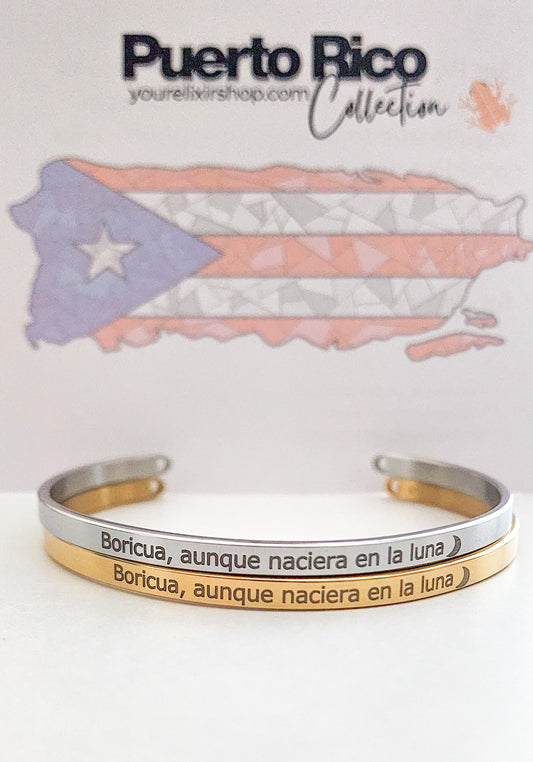 Boricua, aunque naciera en la luna Bracelet *Limited Edition*